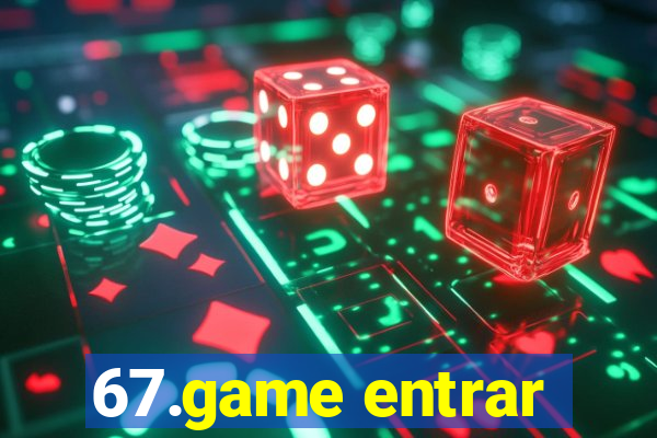 67.game entrar